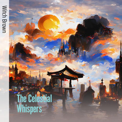 The Celestial Whispers