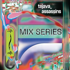 2dfx Mix SERIES 08 : tejava_assassins