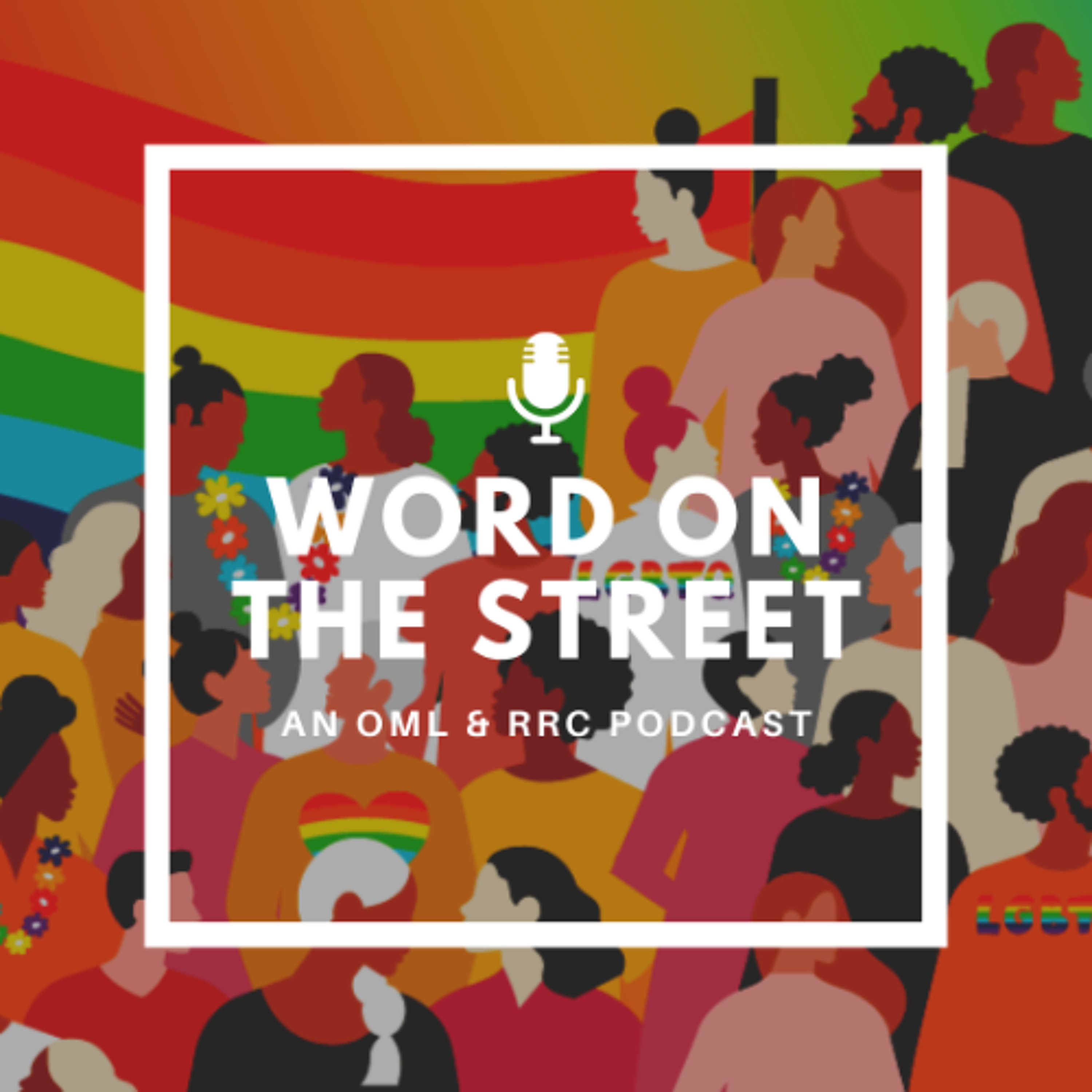 Word on the Street: An OML & RRC Podcast