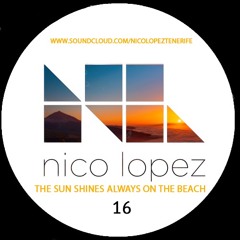 THE SUN ALWAYS SHINES ON THE BEACH.(SUNSET CLASSICS EDITION 16) (NICO LOPEZ