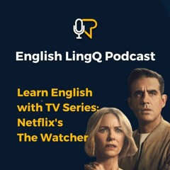 Learn English with TV Series: Netflix\'s The Watcher