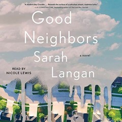 READ EBOOK 📰 Good Neighbors by  Sarah Langan,Nicole Lewis,Simon & Schuster Audio EPU