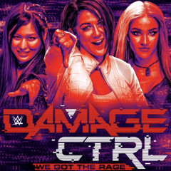 WWE Damage CTRL – We Got The Rage (Entrance Theme)