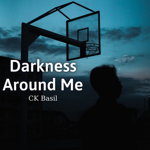 Darkness Around Me