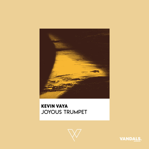 Kevin Vaya - Joyous Trumpet (Radio Edit)