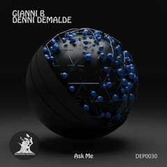 Gianni B, Denni Demaldè - Ask Me (Original Mix) [Deepening Records]