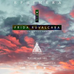 Ephimera Radio - #15 Special Guest: Frida Ruvalcaba