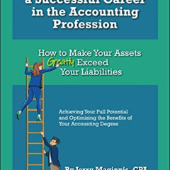 free EPUB 📙 Advice for a Successful Career in the Accounting Profession: How to Make