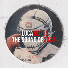 Luca Notes @ Pirate Studios - The Sound Of 2023 MIX