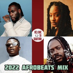 2022 Afrobeats Mix | Burna Boy, Wizkid, Tems, Kizz Daniel & More!!! | DJ ShaqTown