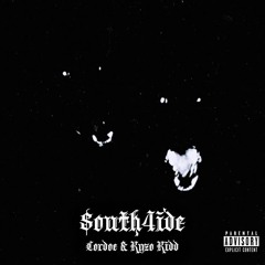 $outh4ide Ft. Kyzo Kidd