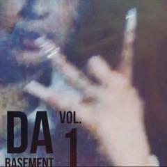 Da Basement Vol. 1