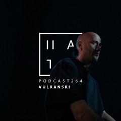 Vulkanski - HATE Podcast 264