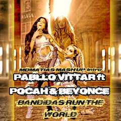 Bandida$ Run the World MDMATIAS Mash Up intro