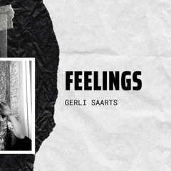 Feelings - GerliSaarts