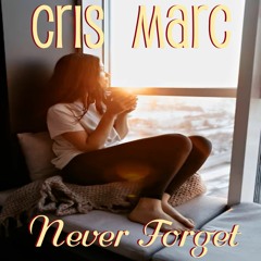 Cris Marc ft I Manic Alice - Never Forget