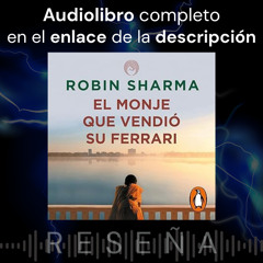 Audiolibro 🎧 El monje que vendió su Ferrari ✍ Robin Sharma 🔦 Reseña