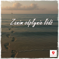 Zanim odpłynie łódź