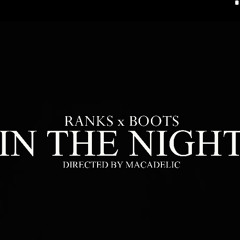 Ranks x BOOTS - In The Night