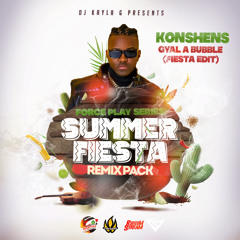 Konshens - Gyal A Bubble (DJ Kayla G 'Fiesta' Edit)