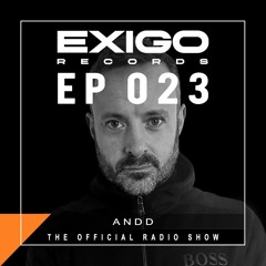 Exigo Radio - EP 23 - AnDD - Tech House Journey