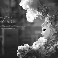 The Vampire Masquerade | Gothic Organ Version | Dark Music