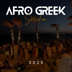 Afro Greek Mix 2025 | Compiled & Mixed By Deejay Serafim