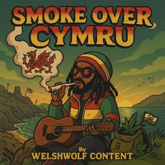 SMOKE OVER CYMRU