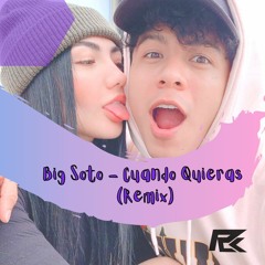 Big Soto - Cuando Quieras (Extende  Oficial)(Pocho Remix)