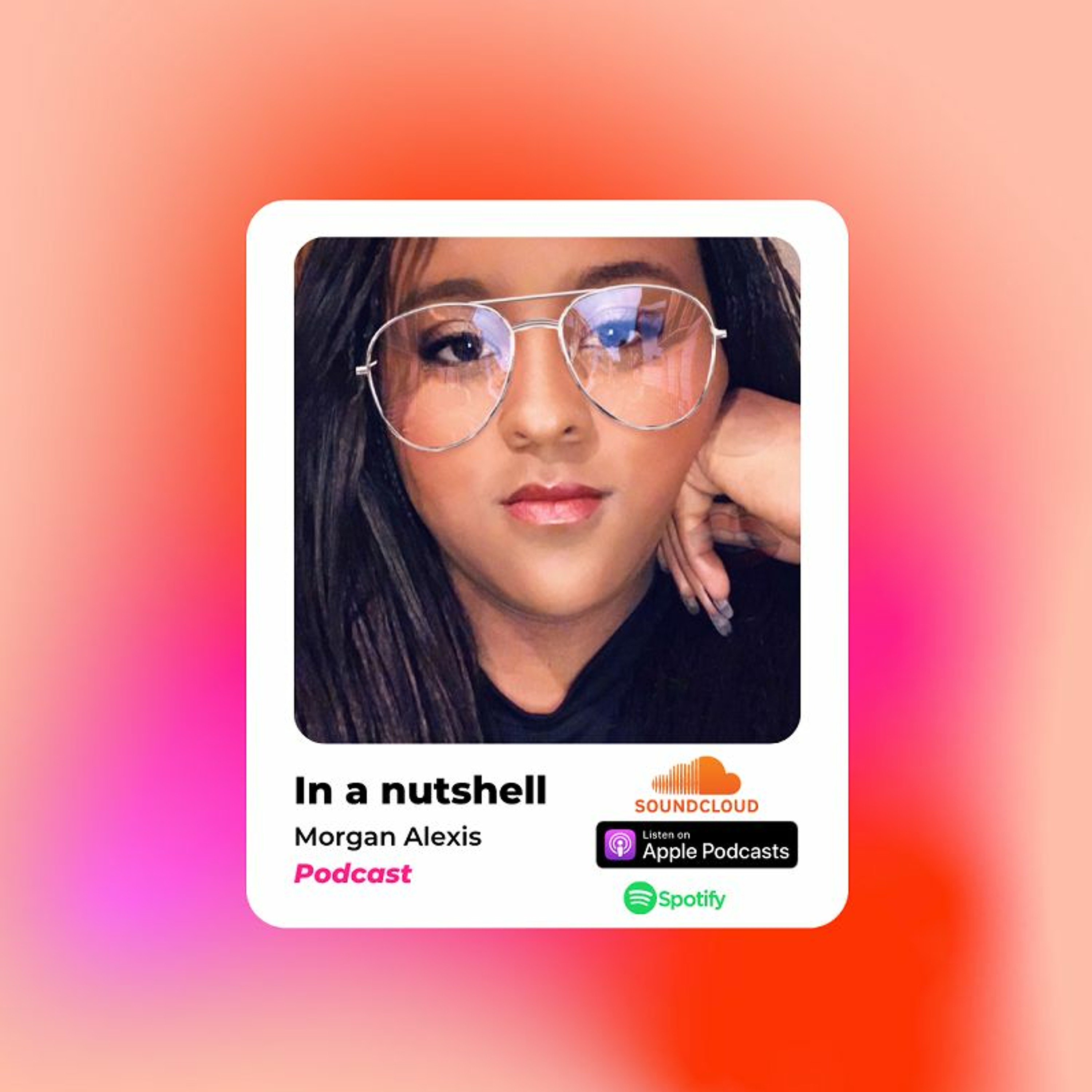 In a nutshell w/ Morgan Alexis - Depression/Social Anxiety