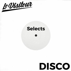 Le Visiteur Selects Disco