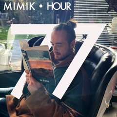 MIMIK HOUR 77 (TRANSZENDENTALIST GUESTMIX)