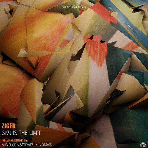 PREMIERE: Ziger - Sky Is The Limit [Eat My Hat Music]