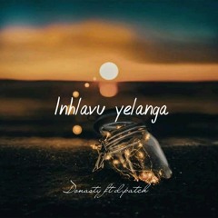 Inhlamvu Yelanga - ( Feat. D'Patch)