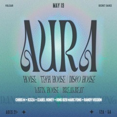 AURA @ Los Angeles (May 19 2023) - KING B2B MARC FONG