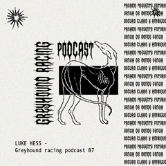 LUKE HESS - GREYHOUND RACING 07