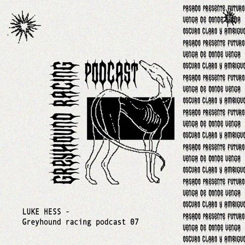 LUKE HESS - GREYHOUND RACING 07