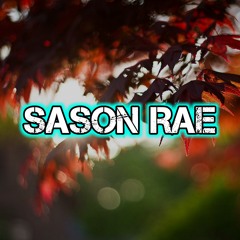 SASON RAE (Remix)