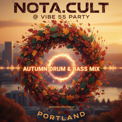 NOTA.CULT @ VIBE 55 PARTY | PORTLAND
