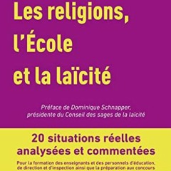 Lire Profession enseignant - Les Religions, l'École et la laïcité - PDF Web - Ed. 2019 : 20 situa