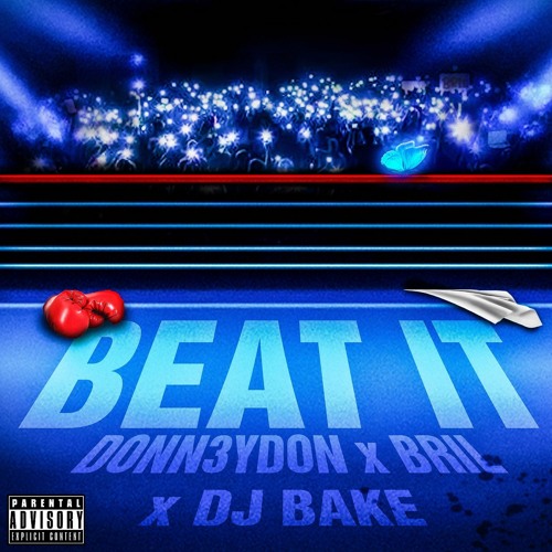 Beat It (with Bril & DJ Bake)