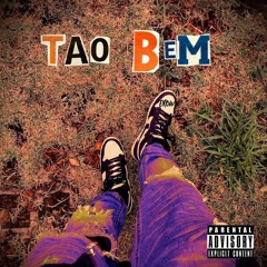 Tao bem  [ Prod. Rapinhouse / Goldgrain ]