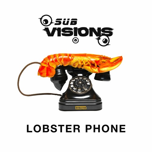 Stream Lobster Phone (Radio Edit) by SUBVISIONS Listen online for free on SoundCloud