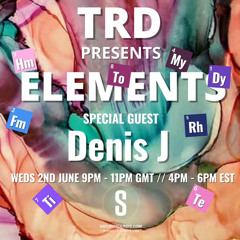 Denis J Elements Guest Mix May 2021