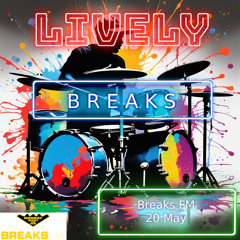 Lively - Live on Breaks FM - 20 May 2024