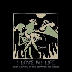 -I LOVE MY LIFE...