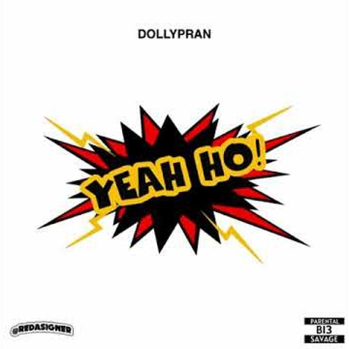 DollyPran - Yeah Ho! Prod.(Jad Rmili)