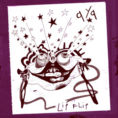 aya - Lip Flip (ft. LOFT)
