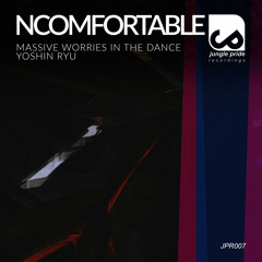 Ncomfortable - Yoshin Ryu (Original Mix)