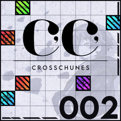 002 - CrossChunes (Hosted by Noveci)